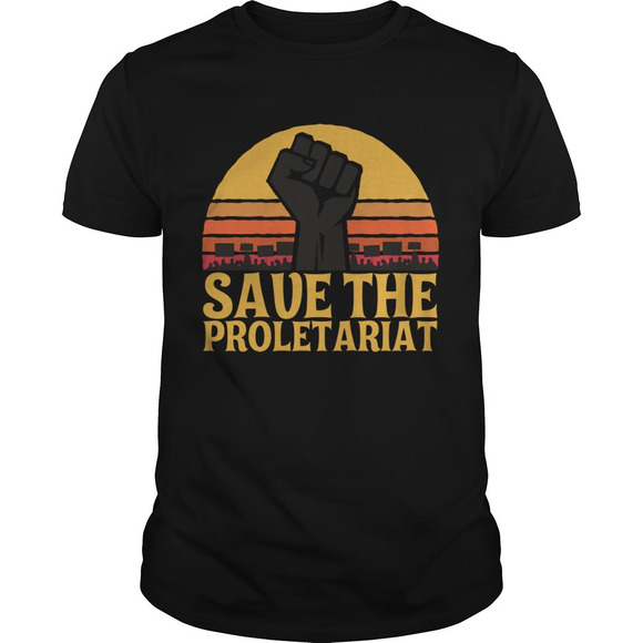 Other - Save The Proletariat Shirt